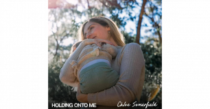 Chloe Somerfield Releases Her Debut Single “Holding Onto Me” (Feat. Ben Potter)