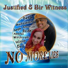Justified & Bir Witness Drops New Album “No More Lies”