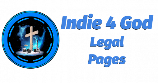 Indie 4 God Legal Pages
