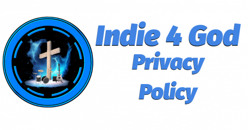 Indie 4 God Privacy Policy